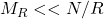 M_R<<N/R