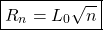 \begin{equation*} \boxed{R_n=L_0\sqrt{n}}\end{equation*}