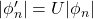 \vert\phi'_n\vert=U\vert\phi_n\vert