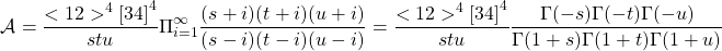 \begin{equation*}\mathcal{A}=\dfrac{<12>^4\left[34\right]^4}{stu}\Pi_{i=1}^\infty\dfrac{(s+i)(t+i)(u+i)}{(s-i)(t-i)(u-i)}=\dfrac{<12>^4\left[34\right]^4}{stu}\dfrac{\Gamma(-s)\Gamma(-t)\Gamma(-u)}{\Gamma(1+s)\Gamma(1+t)\Gamma(1+u)}\end{equation*}