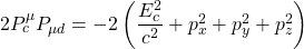 2 P^\mu_c P_{\mu d}=-2\left( \dfrac{E_c^2}{c^2}+p_x^2+p_y^2+p_z^2\right)