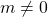 m\neq 0