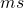 ms