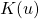 K(u)