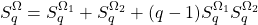 \[ S_q^\Omega=S_q^{\Omega_1}+S_q^{\Omega_2}+(q-1)S_q^{\Omega_1}S_q^{\Omega_2}\]