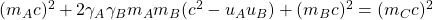 (m_A c)^2+2\gamma_A\gamma_Bm_Am_B(c^2-u_Au_B)+(m_Bc)^2=(m_C c)^2