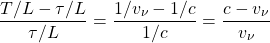 \[ \dfrac{ T/L-\tau/L}{\tau/L}=\dfrac{1/v_\nu-1/c}{1/c}=\dfrac{c-v_\nu}{v_\nu}\]