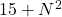 15+N^2
