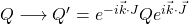 Q\longrightarrow Q'=e^{-i\vec{k}\cdot{J}}Qe^{i\vec{k}\cdot\vec{J}}