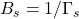 B_s= 1/\Gamma_s