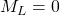 M_L=0