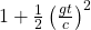 1+\frac{1}{2}\left(\frac{gt}{c}\right)^2