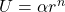 U=\alpha r^n