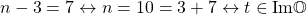 \begin{equation*} n-3=7\leftrightarrow n=10=3+7\leftrightarrow t\in \mbox{Im}\mathbb{O}\end{equation*}
