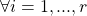 \forall i=1,...,r