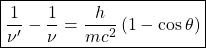 \boxed{\dfrac{1}{\nu'}-\dfrac{1}{\nu}=\dfrac{h}{mc^2}\left(1-\cos\theta\right)}