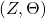 (Z,\Theta)