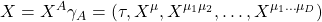 \begin{equation*} \tcboxmath{X=X^A\gamma_A=\left(\tau, X^\mu,X^{\mu_1\mu_2},\ldots,X^{\mu_1\dots\mu_D}\right)} \end{equation*}