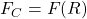 F_C=F(R)