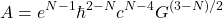 \begin{equation*} A=e^{N-1}\hbar^{2-N}c^{N-4}G^{(3-N)/2} \end{equation*}