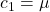 c_1=\mu