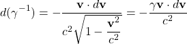 \[ d(\gamma^{-1})=-\dfrac{\mathbf{v}\cdot d\mathbf{v}}{c^2\sqrt{1-\dfrac{\mathbf{v}^2}{c^2}}}=-\dfrac{\gamma\mathbf{v}\cdot d\mathbf{v}}{c^2}\]