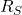 R_S