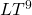 LT^9